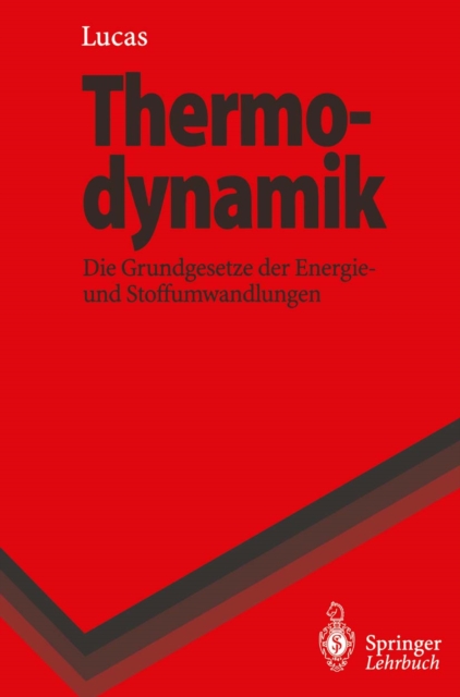 Thermodynamik : Die Grundgesetze der Energie- und Stoffumwandlungen, PDF eBook