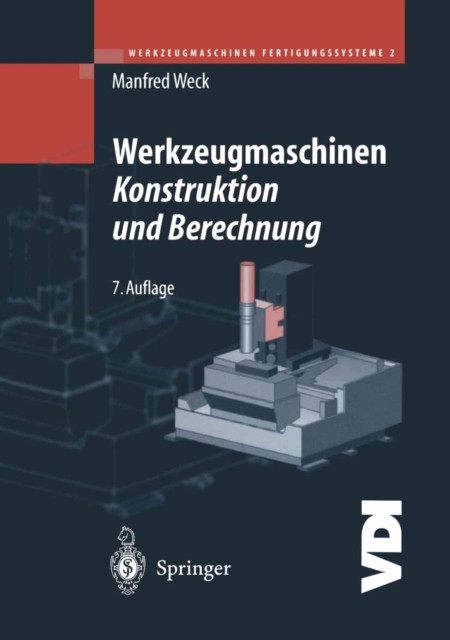 Werkzeugmaschinen-Fertigungssysteme 2 : Konstruktion und Berechnung, PDF eBook