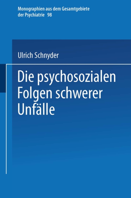 Die psychosozialen Folgen schwerer Unfalle, PDF eBook