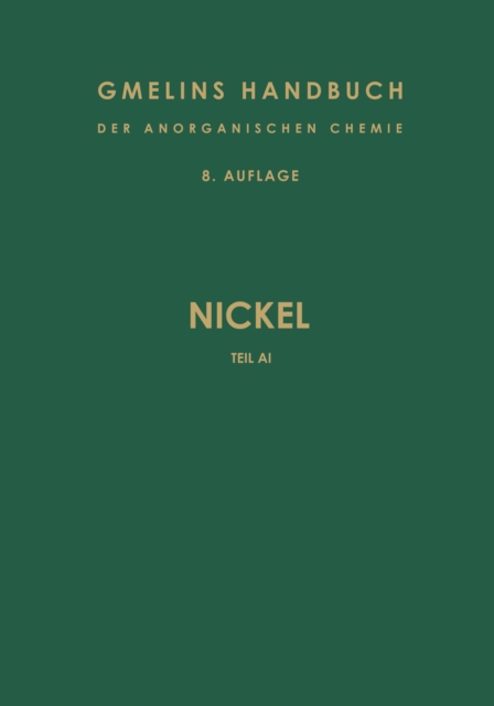Nickel : Teil A I. Geschichtliches * Vorkommen * Darstellung, PDF eBook