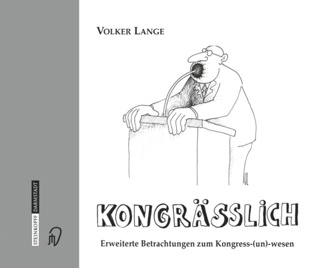 Kongrasslich : Erweiterte Betrachtungen zum Kongress-(un)-wesen, PDF eBook