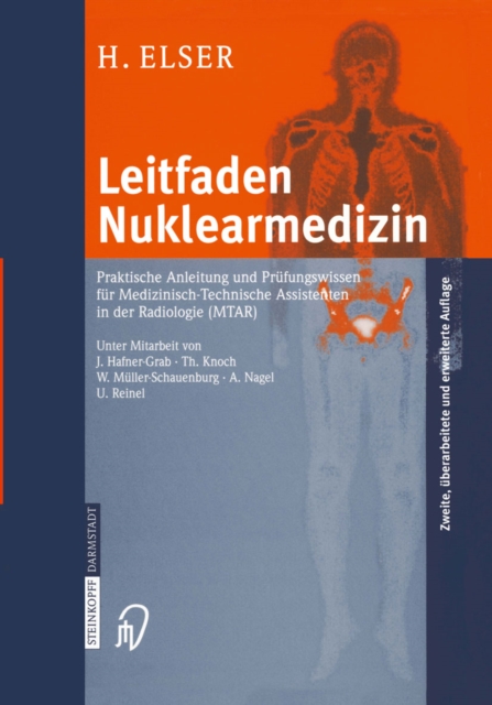Leitfaden Nuklearmedizin : Praktische Anleitung und Prufungswissen fur Medizinisch-Technische Assistenten in der Radiologie (MTAR), PDF eBook