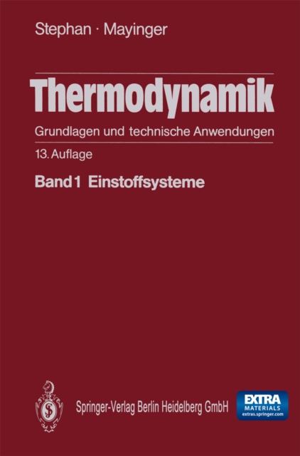 Thermodynamik. Grundlagen und technische Anwendungen : Band 1: Einstoffsysteme, PDF eBook