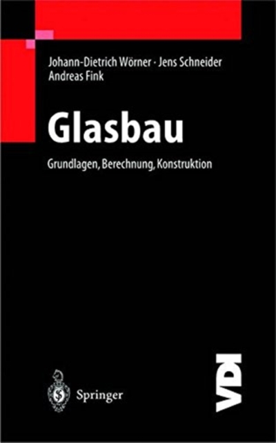 Glasbau : Grundlagen, Berechnung, Konstruktion, Paperback Book