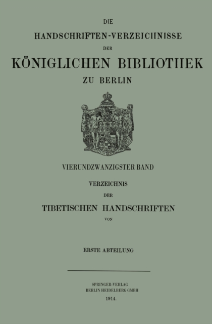 Verzeichnis der Tibetischen Handschriften der Koniglichen Bibliothek zu Berlin, PDF eBook