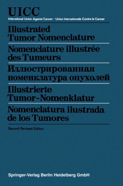 Illustrated Tumor Nomenclature / Nomenclature illustree des Tumeurs / ???????????????? ???????????? ???????? / Illustrierte Tumor-Nomenklatur / Nomenclatura ilustrada de los Tumores, PDF eBook