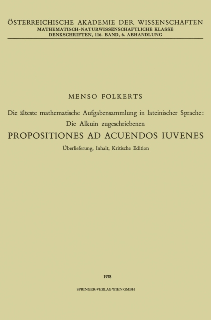 Die alteste mathematische Aufgabensammlung in lateinischer Sprache: Die Alkuin zugeschriebenen : Propositiones ad Acuendos Iuvenes, PDF eBook