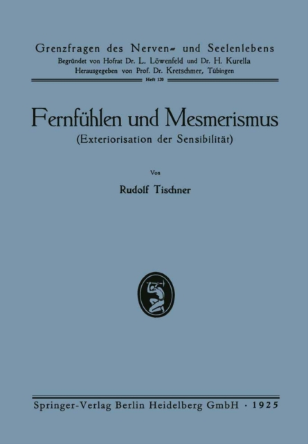 Fernfuhlen und Mesmerismus : Exteriorisation der Sensibilitat, PDF eBook
