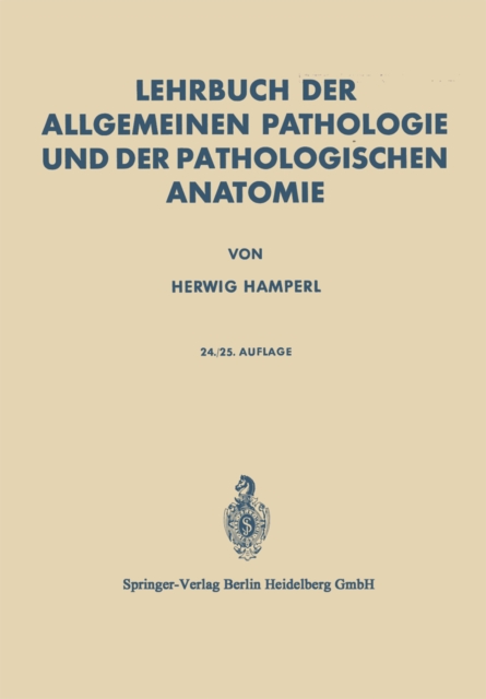 Lehrbuch der Allgemeinen Pathologie und der Pathologischen Anatomie, PDF eBook