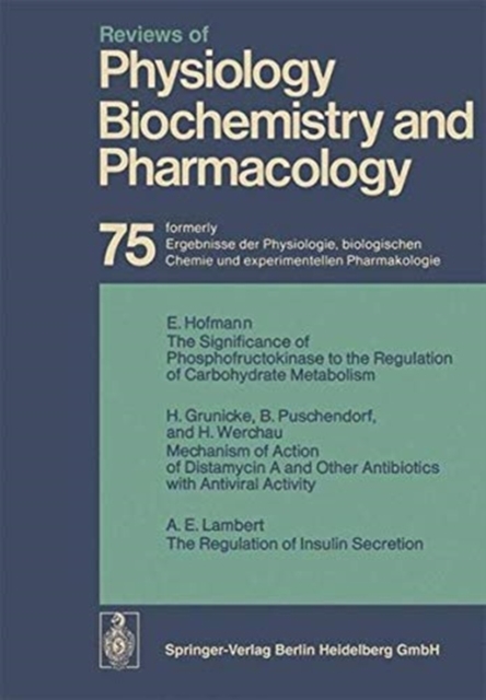 Reviews of Physiology, Biochemistry and Pharmacology : Volume: 75, Paperback / softback Book