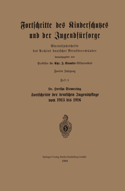 Fortschritte des Kinderschutzes und der Jugendfursorge : Vierteljahrshefte des Archivs deutscher Berufsvormunder, PDF eBook