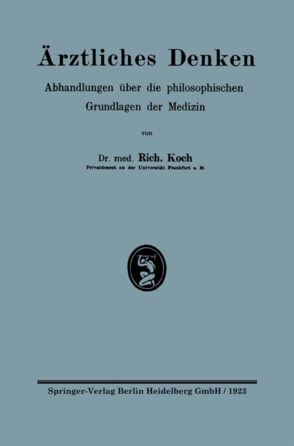 Arztliches Denken : Abhandlungen uber die philosophischen Grundlagen der Medizin, PDF eBook