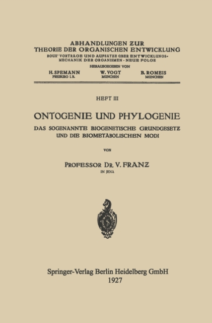 Ontogenie und Phylogenie : Das Sogenannte Biogenetische Grundgesetz und die Biometabolischen Modi, PDF eBook