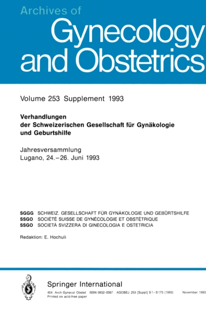 Verhandlungen der Schweizerischen Gesellschaft fur Gynakologie und Geburtshilfe : Jahresversammlung Lugano, 24.-26. Juni 1993, PDF eBook