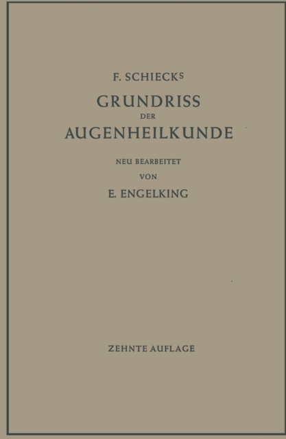 F. Schiecks Grundriss der Augenheilkunde fur Studierende, PDF eBook