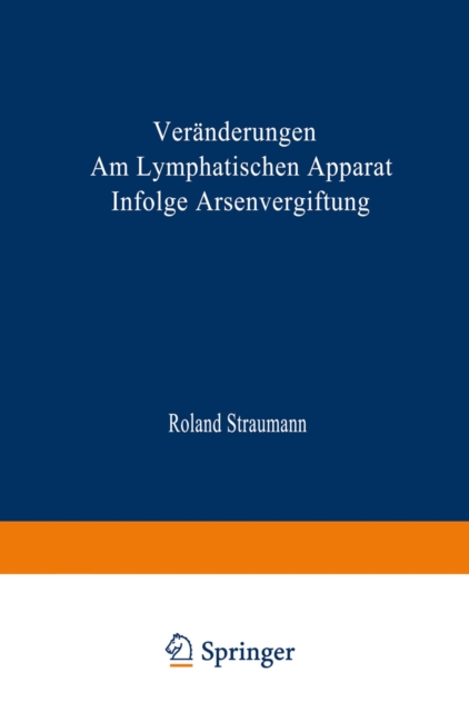 Veranderungen am Lymphatischen Apparat Infolge Arsenvergiftung, PDF eBook
