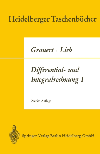 Differential- und Integralrechnung I : Funktionen einer reellen Veranderlichen, PDF eBook