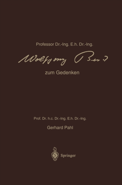 Professor Dr.-Ing. E.h. Dr.-Ing. Wolfgang Beitz zum Gedenken : Sein Wirken und Schaffen, PDF eBook