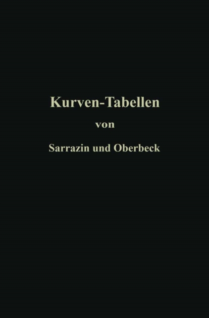 Taschenbuch zum Abstecken von Kreisbogen mit und ohne Ubergangskurven fur Eisenbahnen, Straen und Kanale, PDF eBook