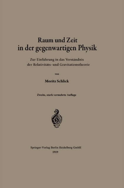 Raum und Zeit in der gegenwartigen Physik : Zur Einfuhrung in das Verstandnis der Relativitats- und Gravitationstheorie, PDF eBook
