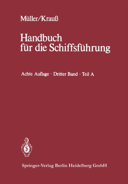 Seemannschaft und Schiffstechnik : Teil A: Schiffssicherheit, Ladungswesen, Tankschiffahrt, PDF eBook