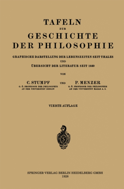 Tafeln zur Geschichte der Philosophie : Graphische Darstellung der Lebenszeiten seit Thales und Ubersicht der Literatur seit 1440, PDF eBook