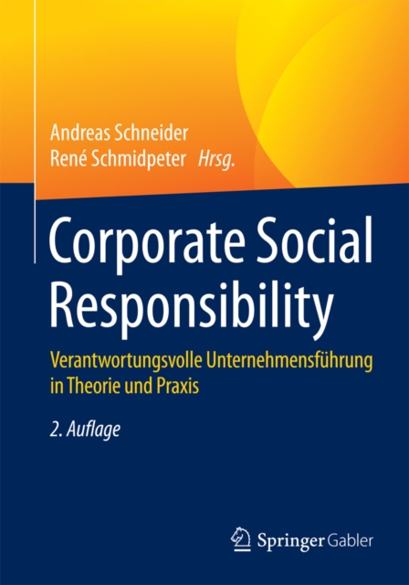 Corporate Social Responsibility : Verantwortungsvolle Unternehmensfuhrung in Theorie und Praxis, PDF eBook