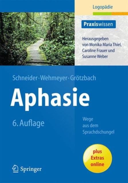 Aphasie : Wege aus dem Sprachdschungel, EPUB eBook