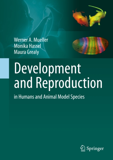 Development and Reproduction in Humans and Animal Model Species, PDF eBook