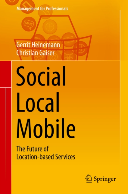 Social - Local - Mobile : The Future of Location-based Services, PDF eBook