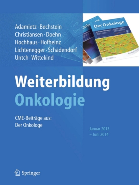 Weiterbildung Onkologie : CME-Beitrage aus: Der Onkologe, Januar 2013 - Juni 2014, PDF eBook