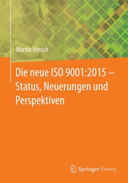 Die neue ISO 9001:2015 - Status, Neuerungen und Perspektiven, PDF eBook