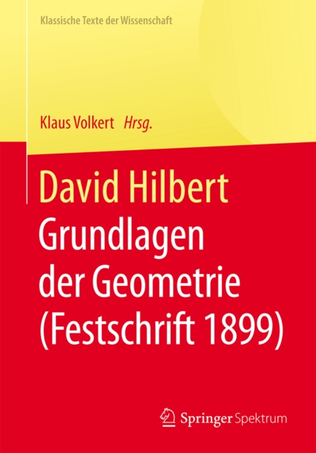 David Hilbert : Grundlagen der Geometrie (Festschrift 1899), PDF eBook