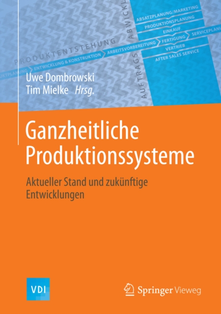 Ganzheitliche Produktionssysteme : Aktueller Stand und zukunftige Entwicklungen, PDF eBook