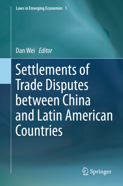 Settlements of Trade Disputes between China and Latin American Countries, PDF eBook