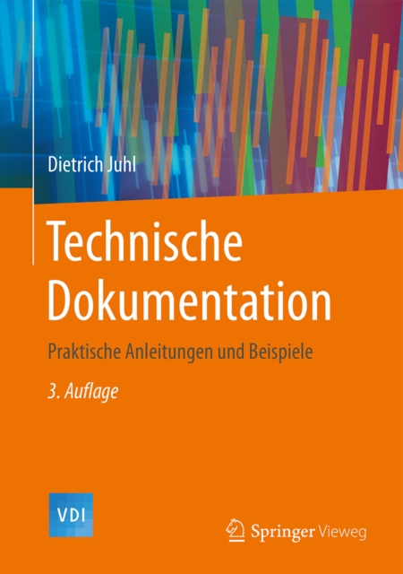 Technische Dokumentation : Praktische Anleitungen und Beispiele, PDF eBook