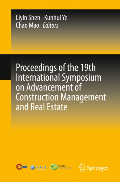 Proceedings of the 19th International Symposium on Advancement of Construction Management and Real Estate, PDF eBook