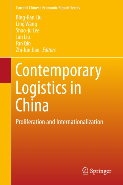 Contemporary Logistics in China : Proliferation and Internationalization, PDF eBook