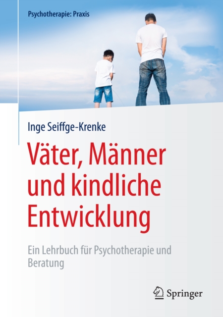 Vater, Manner und kindliche Entwicklung : Ein Lehrbuch fur Psychotherapie und Beratung, PDF eBook