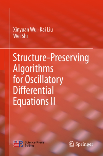 Structure-Preserving Algorithms for Oscillatory Differential Equations II, PDF eBook