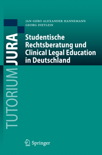 Studentische Rechtsberatung und Clinical Legal Education in Deutschland, PDF eBook
