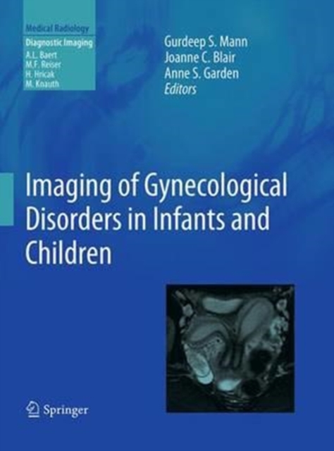 Imaging of Gynecological Disorders in Infants and Children, Paperback / softback Book