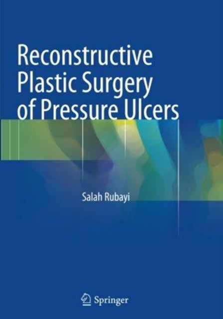 Reconstructive Plastic Surgery of Pressure Ulcers, Paperback / softback Book