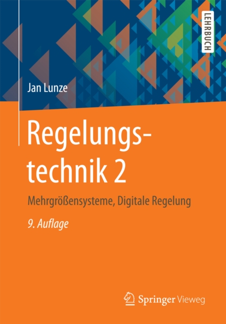 Regelungstechnik 2 : Mehrgroensysteme, Digitale Regelung, PDF eBook