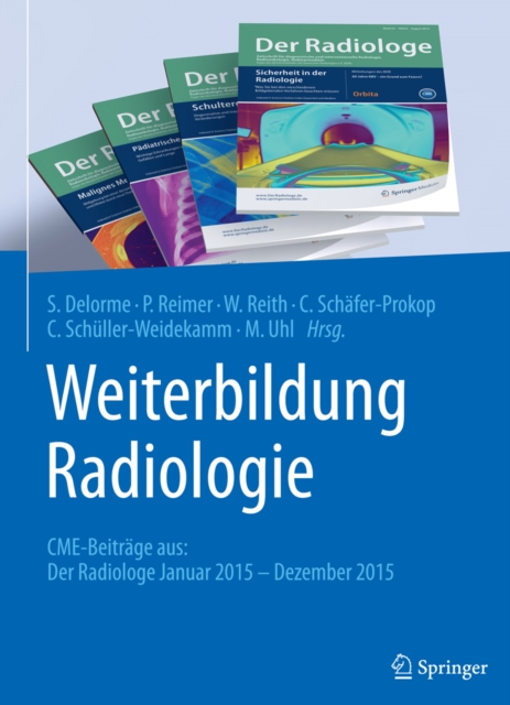 Weiterbildung Radiologie : CME-Beitrage aus: Der Radiologe Januar 2015 - Dezember 2015, PDF eBook