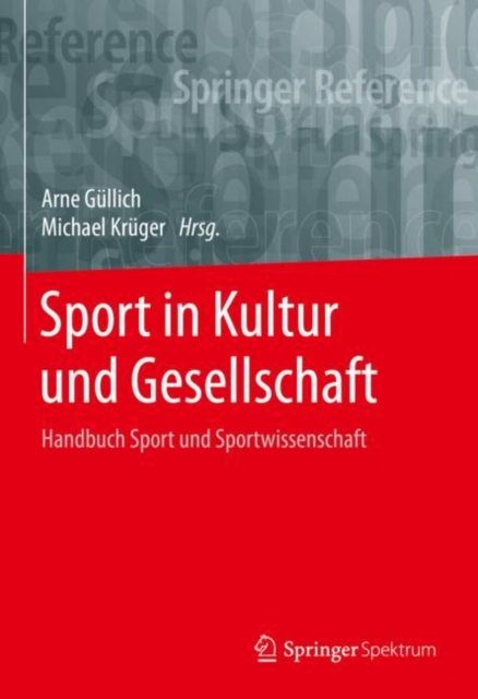 Sport in Kultur und Gesellschaft : Handbuch Sport und Sportwissenschaft, EPUB eBook