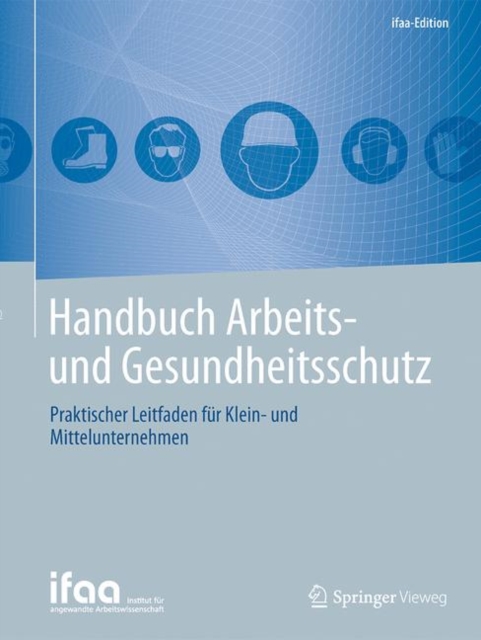 Handbuch Arbeits- und Gesundheitsschutz : Praktischer Leitfaden fur Klein- und Mittelunternehmen, EPUB eBook