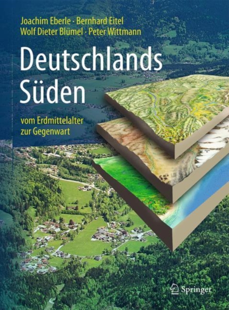 Deutschlands Suden - vom Erdmittelalter zur Gegenwart, PDF eBook