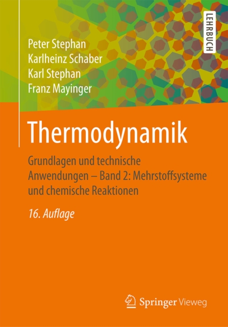 Thermodynamik : Grundlagen und technische Anwendungen - Band 2: Mehrstoffsysteme und chemische Reaktionen, EPUB eBook