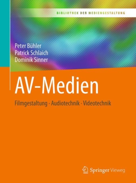 AV-Medien : Filmgestaltung - Audiotechnik - Videotechnik, PDF eBook